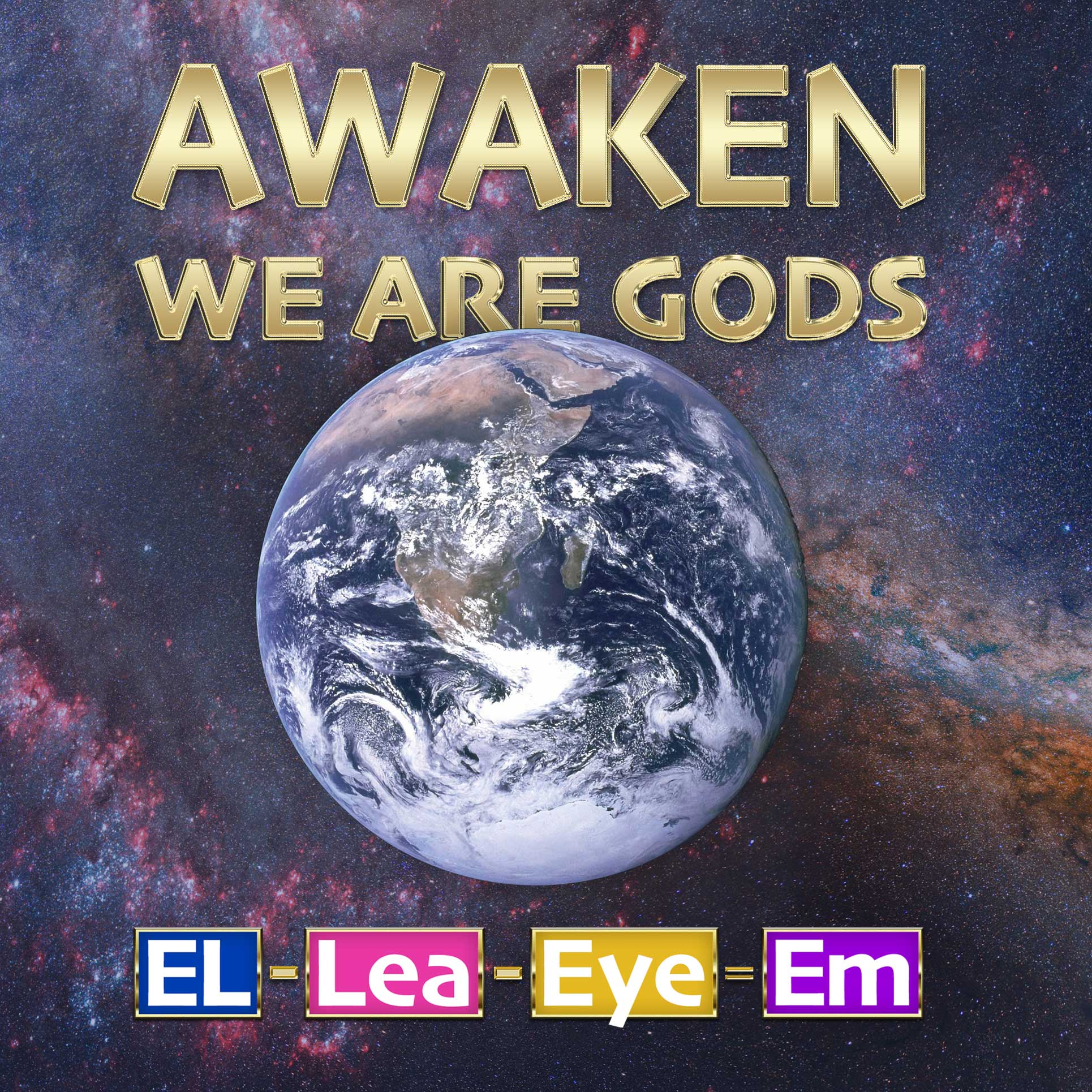 Awaken - We Are Gods album artwork by EL-Lea-Eye-Em